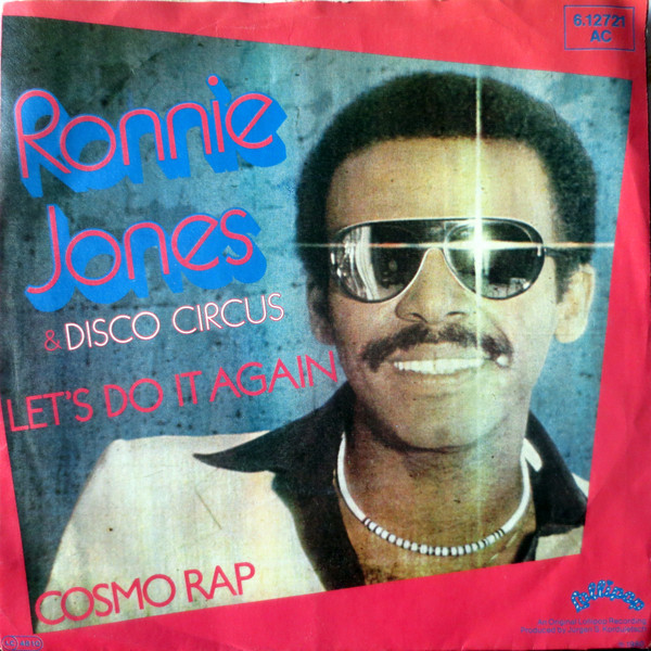 Ronnie Jones & Disco Circus - Let's Do It Again / Cosmo Rap | Lollipop Records (6.12721)