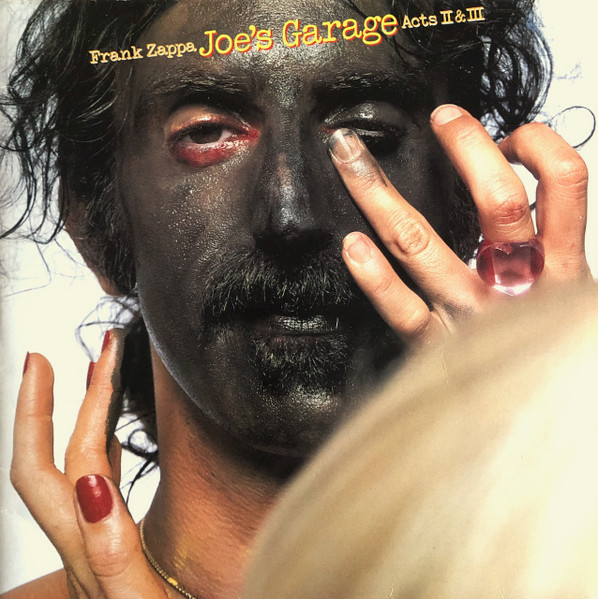 Frank Zappa - Joe's Garage Acts II & III | CBS (CBS 88475) - main Frank Zappa - Joe's Garage Acts II & III | CBS (CBS 88475) - main