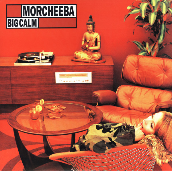 Morcheeba - Big Calm | Indochina (0825646134878)