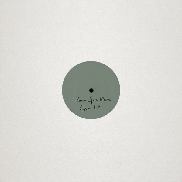 Human Space Machine - Cycle EP | De Lichting (DLEP03) - 2
