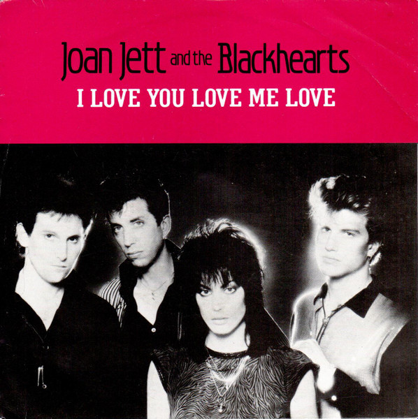 Joan Jett & The Blackhearts - I Love You Love Me Love | Epic (PRO 342)