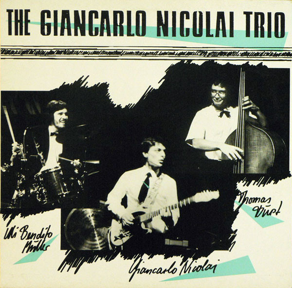 Giancarlo Nicolai Trio - The Giancarlo Nicolai Trio | Leo Records (LR 134) - main Giancarlo Nicolai Trio - The Giancarlo Nicolai Trio | Leo Records (LR 134) - main