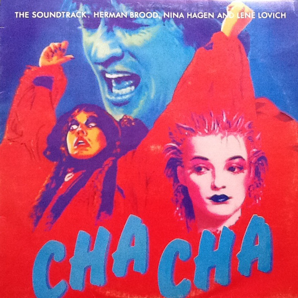 Herman Brood , Nina Hagen And Lene Lovich - Cha Cha (The Soundtrack) - Vinilo | Ariola (I-200649) Herman Brood , Nina Hagen And Lene Lovich - Cha Cha (The Soundtrack) - Vinilo | Ariola (I-200649)
