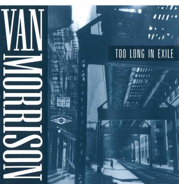 Van Morrison - Too Long In Exile | Polydor (314 519 219-2)