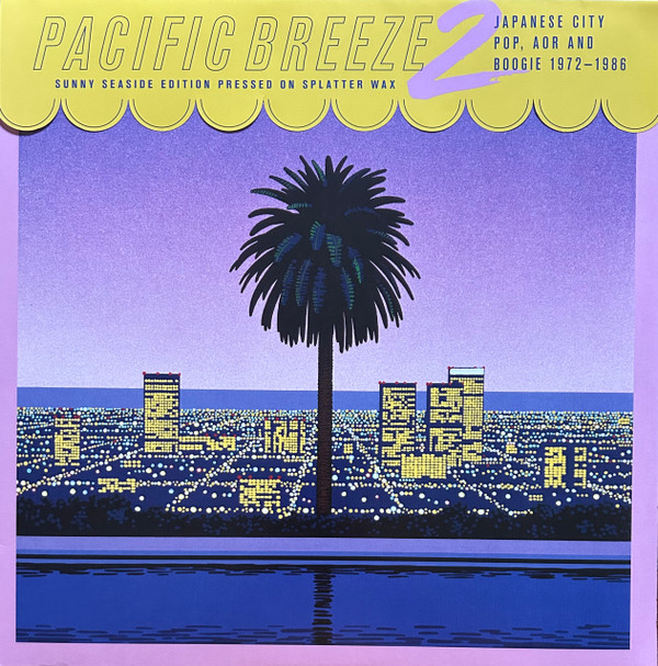 Various - Pacific Breeze 2: Japanese City Pop, AOR And Boogie 1972-1986 | Light In The Attic (LITA 179-1-3) - main