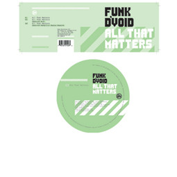 Funk D'Void - All That Matters | Soma Quality Recordings (SOMA 142) - main Funk D'Void - All That Matters | Soma Quality Recordings (SOMA 142) - main