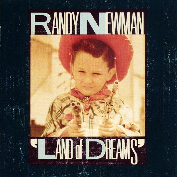 Randy Newman - Land Of Dreams | Reprise Records (9257731)