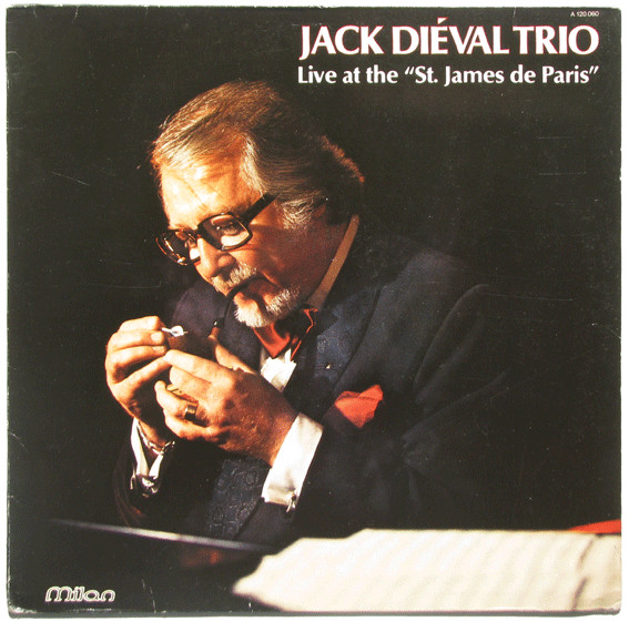 Jack Diéval Trio - Live At The "St. James De Paris" | Milan (A 120.060)