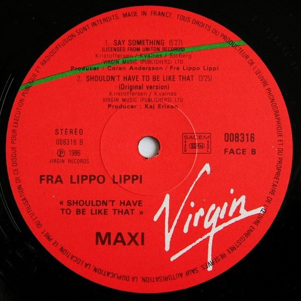 Fra Lippo Lippi - Shouldn't Have To Be Like That | Virgin (008 316) - 2