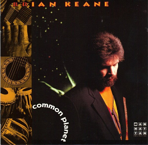 Brian Keane - Common Planet | Manhattan Records (CDP 7 98653 2) - main