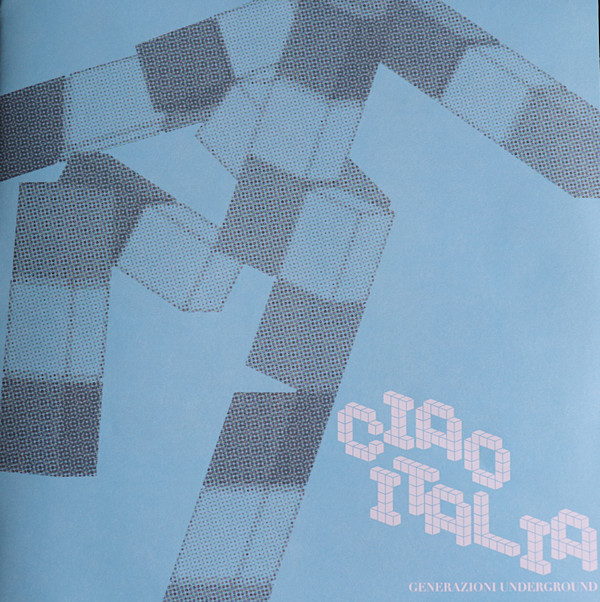 Various - Ciao Italia (Generazioni Underground) | Rebirth (REB123) - 2
