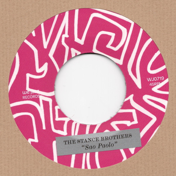 The Stance Brothers - Sao Paolo / Timmy | We Jazz (WJ0719)