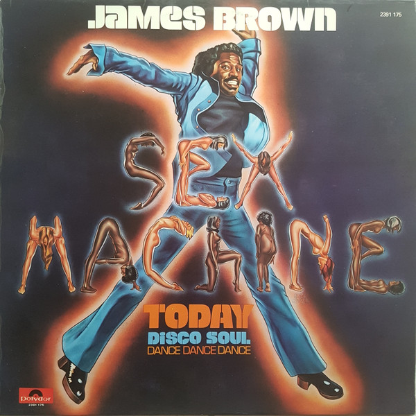 James Brown - Sex Machine Today | Polydor (2391 175) - main