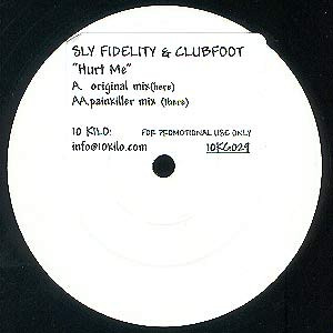 Sly Fidelity & Club Foot - Hurt Me | 10 Kilo (10 KG 029) - 2