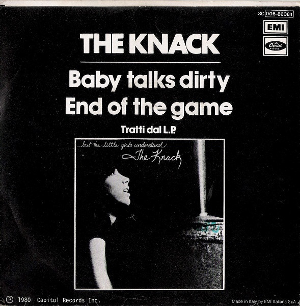 The Knack - Baby Talks Dirty / End Of The Game | Capitol Records (3C 006-86084) - 2
