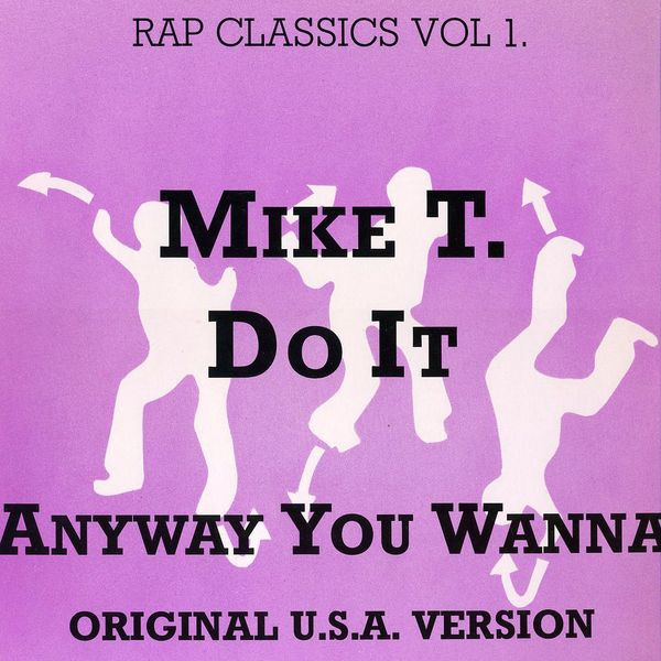 Mike T - Do It Any Way You Wanna | Streetheat (STH 508)