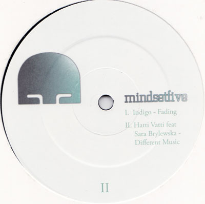 Indigo / Hatti Vatti - Fading / Different Music | Mindset (Mindset 005) - main