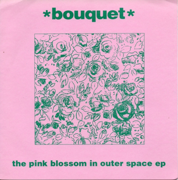 Bouquet - The Pink Blossom In Outer Space EP | Bring On Bull Records (BULL 11-0) - 2 Bouquet - The Pink Blossom In Outer Space EP | Bring On Bull Records (BULL 11-0) - 2
