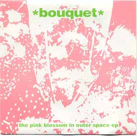 Bouquet - The Pink Blossom In Outer Space EP | Bring On Bull Records (BULL 11-0)