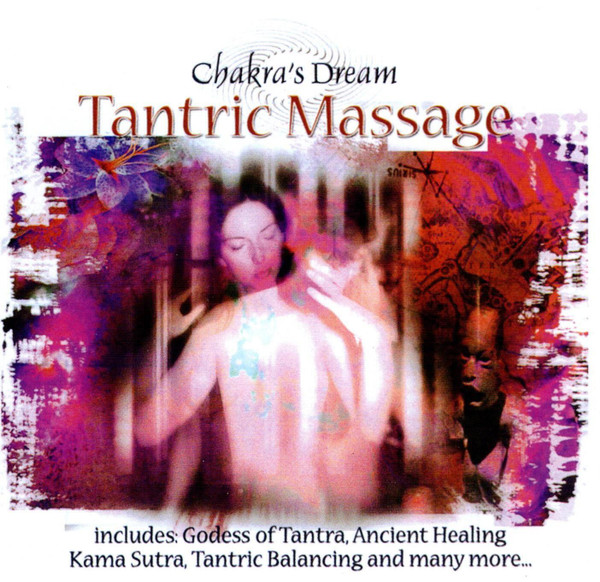 Chakra's Dream - Tantric Massage | Time Music International Limited (TMI290)