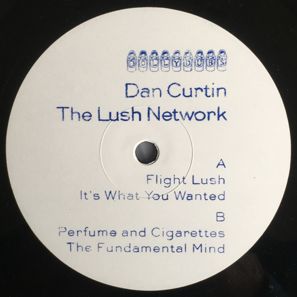 Dan Curtin - The Lush Network | Dolly Dubs (DOLLYDUBS 007) - 2