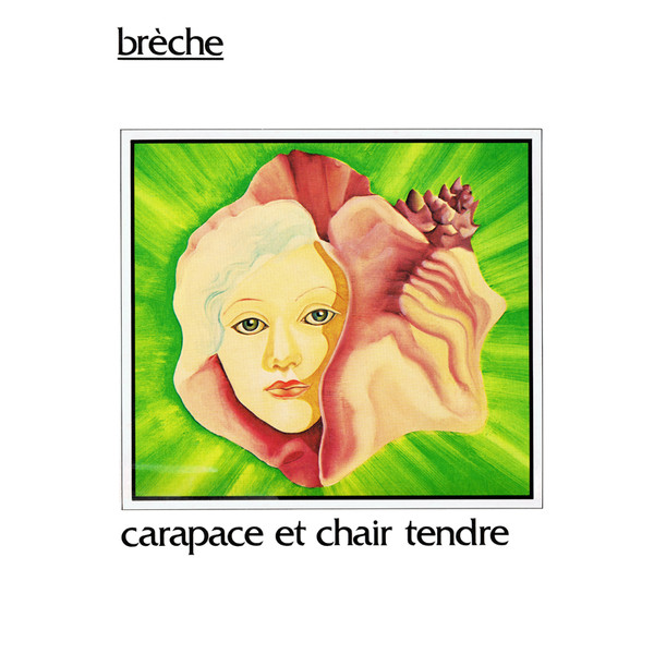 Brèche - Carapace Et Chair Tendre [Vinyl] | Le Tamanoir (TAM-27015)