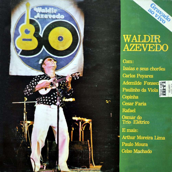 Waldir Azevedo - Ao Vivo | Continental (LP 1-01-404-209)