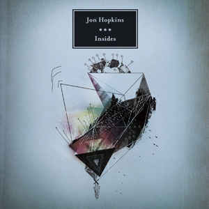 Jon Hopkins - Insides | Just Music (TAOLP064)