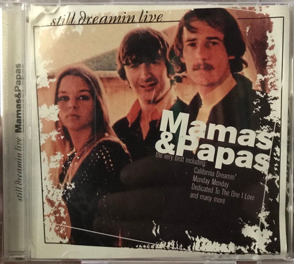 The Mamas & The Papas - Still Dreamin Live | Maverick Music (1-1129) - main