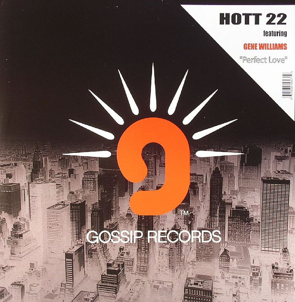 Hott 22 Featuring Gene Williams - Perfect Love | Gossip Records (GG1047) - main