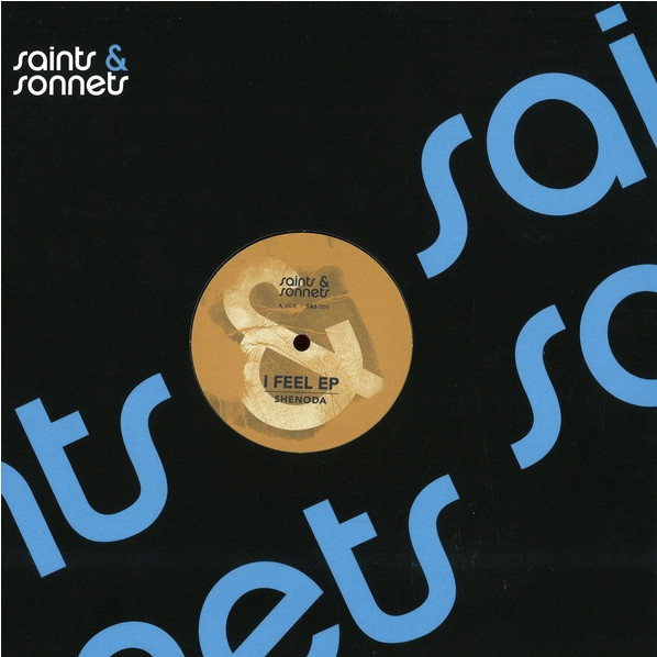 Shenoda - I Feel | Saints & Sonnets (S&S 006)
