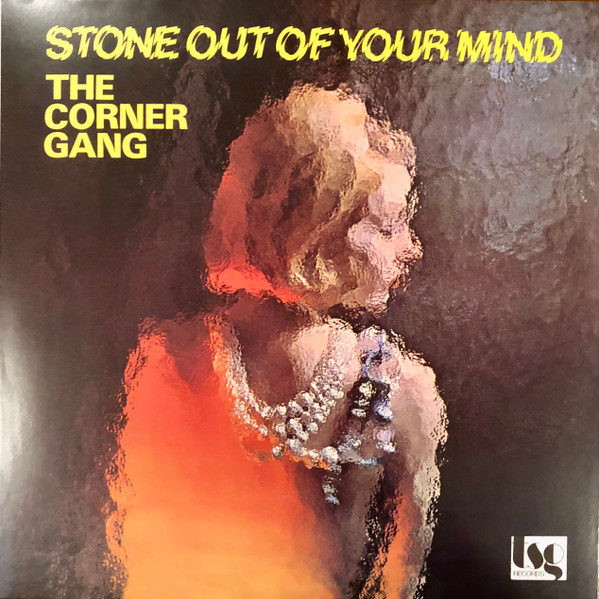 The Corner Gang - Stone Out Of Your Mind | TSG Records (PLP-7796) - 3 The Corner Gang - Stone Out Of Your Mind | TSG Records (PLP-7796) - 3