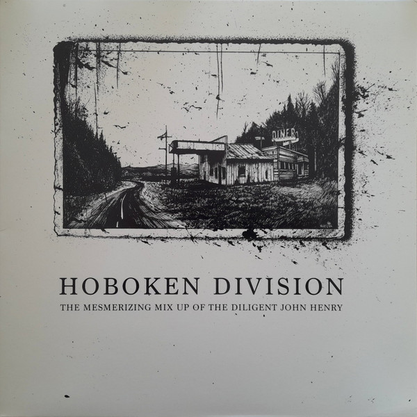Hoboken Division - The Mesmerizing Mix Up Of The Diligent John Henry | Les Disques De La Face Cachée (LDDLFC035)
