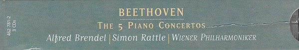 Ludwig van Beethoven , Alfred Brendel , Sir Simon Rattle , Wiener Philharmoniker - The 5 Piano Concertos | Philips (462 781-2) - 3