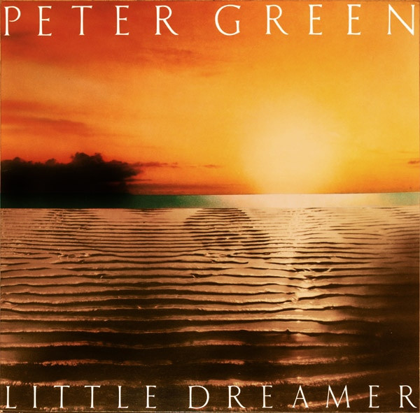 Peter Green - Little Dreamer | Creole Records (RISLP 14080) - main Peter Green - Little Dreamer | Creole Records (RISLP 14080) - main