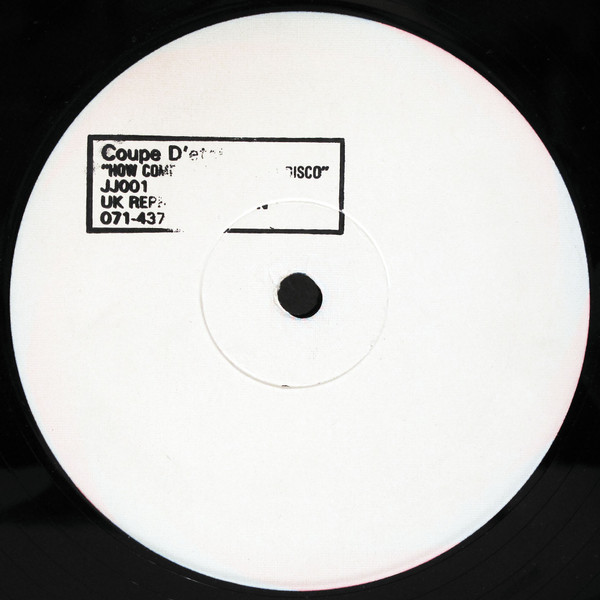 Coupe D'etat - How Come Ya Gone / Dub Disco | Not On Label (JJ-001)