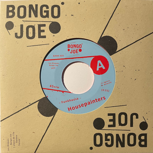 Housepainters - Funkahuse | Les Disques Bongo Joe (BJR45-025)
