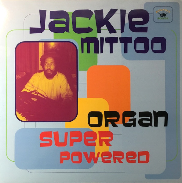 Jackie Mittoo - Organ Super Powered | Kingston Sounds (KSLP088) - main