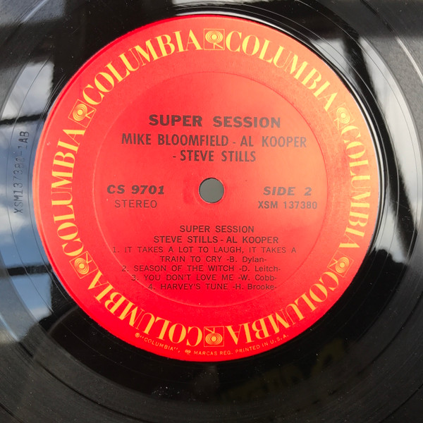 Mike Bloomfield / Al Kooper / Stephen Stills - Super Session | Columbia (CS 9701) - 4 Mike Bloomfield / Al Kooper / Stephen Stills - Super Session | Columbia (CS 9701) - 4