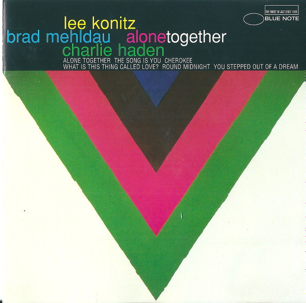 Lee Konitz , Brad Mehldau , Charlie Haden - Alone Together | Blue Note (7243 8 57150 2 0) - main