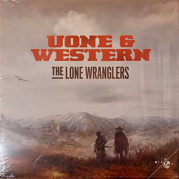 Uone & Western - The Lone Wranglers | Beat & Path (BNPLP002)