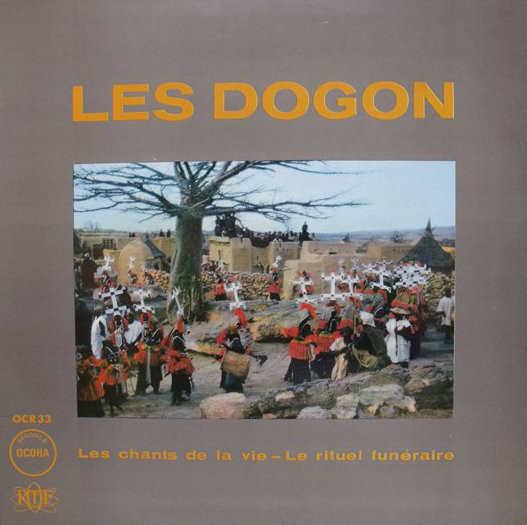 Dogon - Les Dogon: Les Chants De La Vie - Le Rituel Funéraire | Ocora (OCR 33) - main