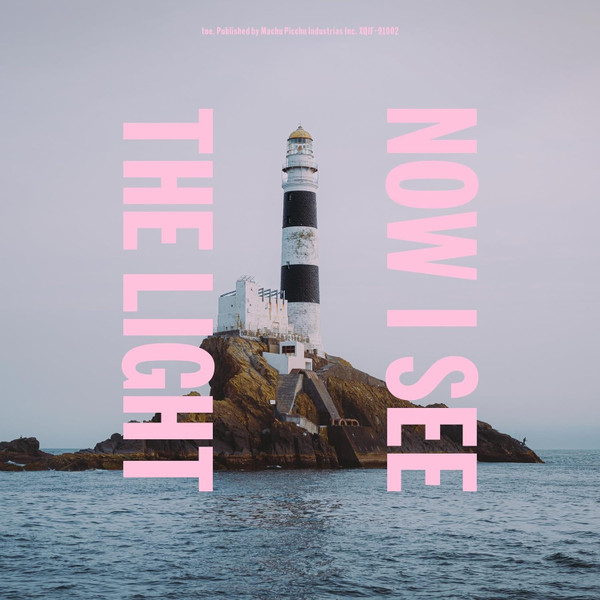toe - Now I See The Light | Machu Picchu Industrias Inc. (XQIF-91002) - main