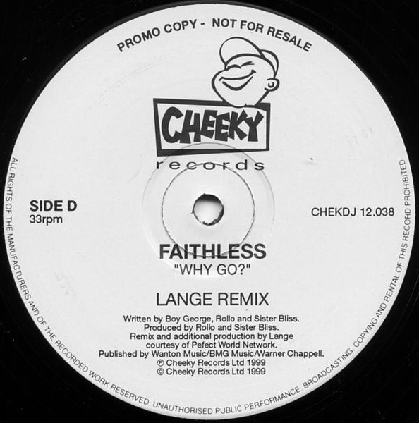 Faithless - Why Go? | Cheeky Records (CHEKDJ 12.038) - 4 Faithless - Why Go? | Cheeky Records (CHEKDJ 12.038) - 4