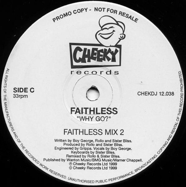Faithless - Why Go? | Cheeky Records (CHEKDJ 12.038) - 3 Faithless - Why Go? | Cheeky Records (CHEKDJ 12.038) - 3