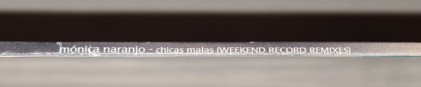 Mónica Naranjo - Chicas Malas (Weekend Record Remixes) | Epic (EPC 671755 6) - 3