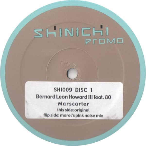 Bernard Leon Howard III Featuring 80 - Marscarter | Shinichi (SHI009) - main Bernard Leon Howard III Featuring 80 - Marscarter | Shinichi (SHI009) - main