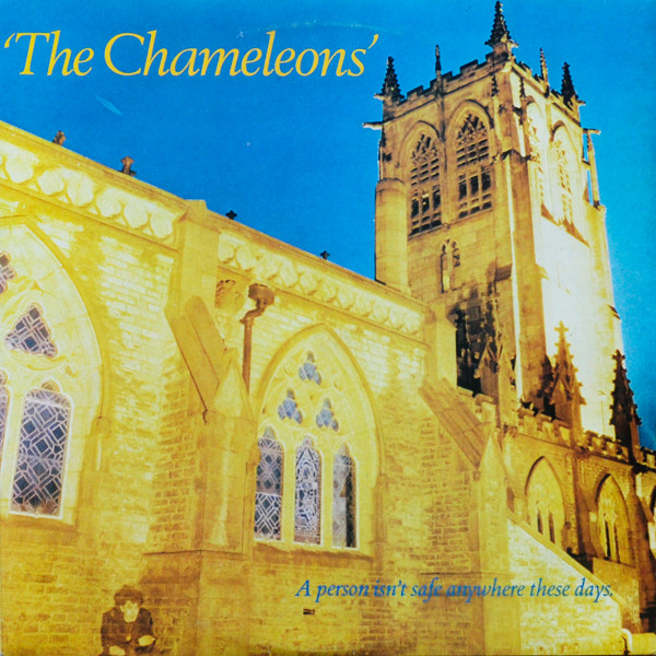 The Chameleons - A Person Isn't Safe Anywhere These Days | Statik Records (MV-01.2.012)