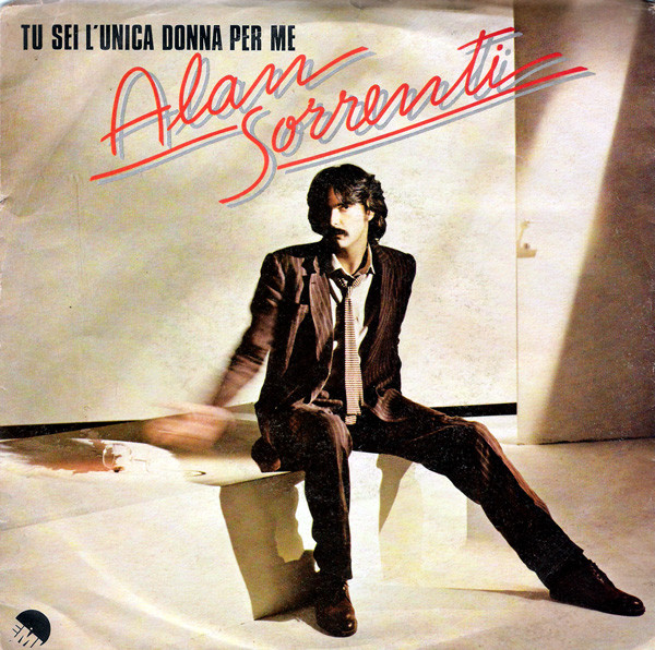Alan Sorrenti - Tu Sei L'Unica Donna Per Me | EMI (3C 006-62764)