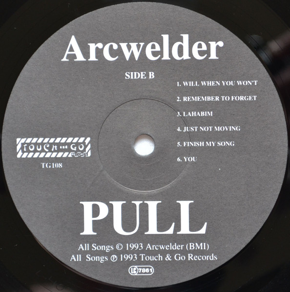 Arcwelder - Pull | Touch And Go (TG108) - 4